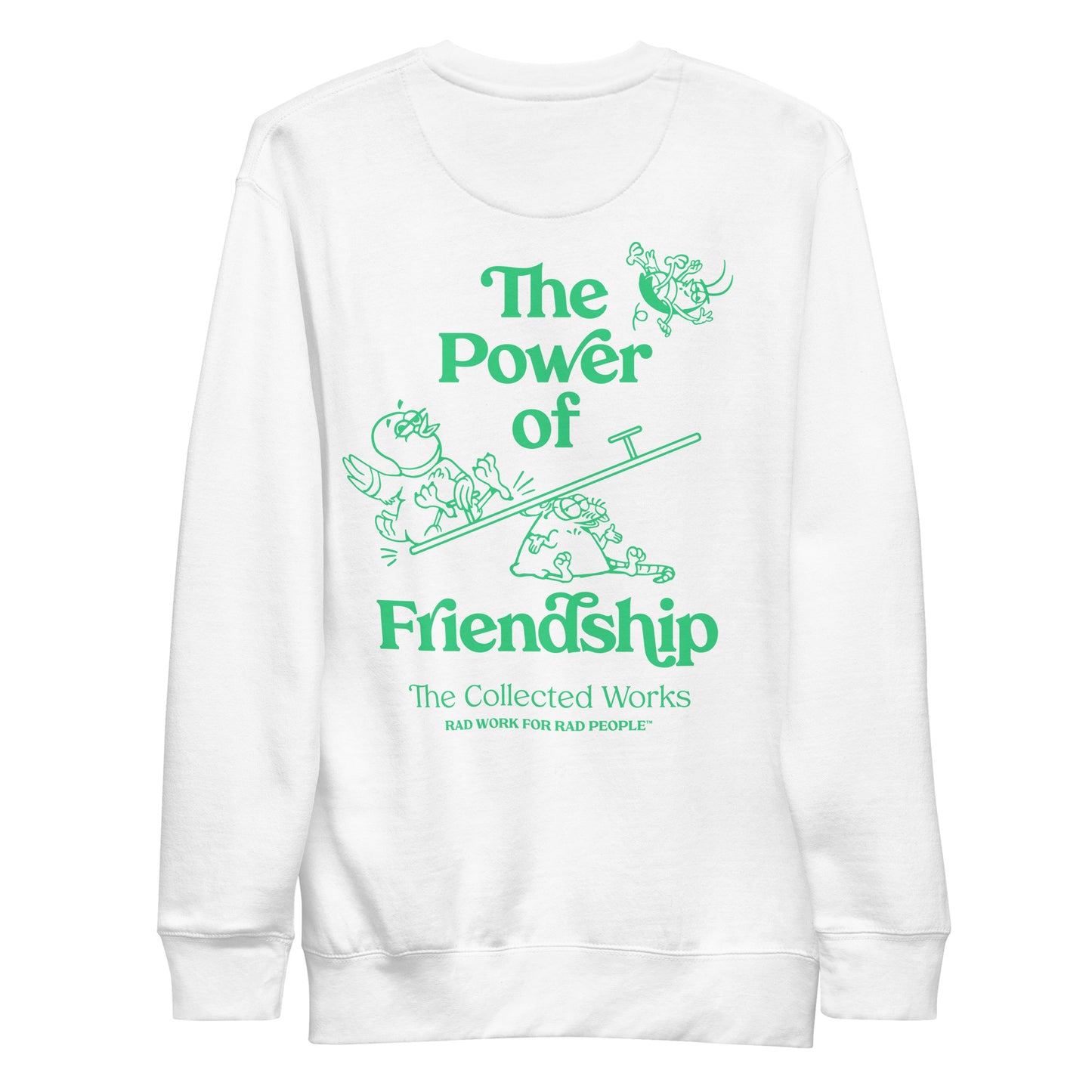 The Power of Friendship Sweatshirt